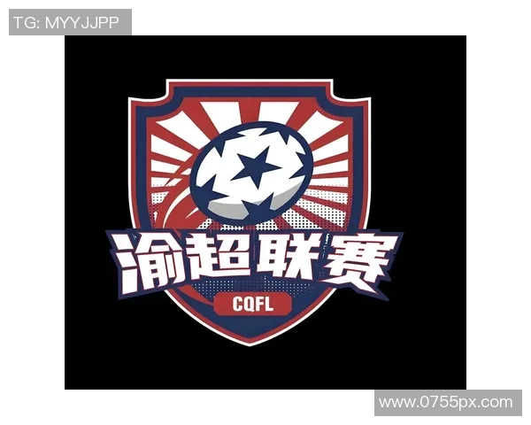 重庆足球队足球意识创新高引领全国新潮流展现实力与潜力